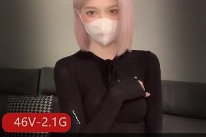 高端尤物泡沫：46个视频2.1G，包含pua、COS、穿乳环日常